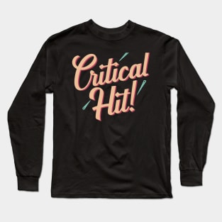 Critical hit Long Sleeve T-Shirt